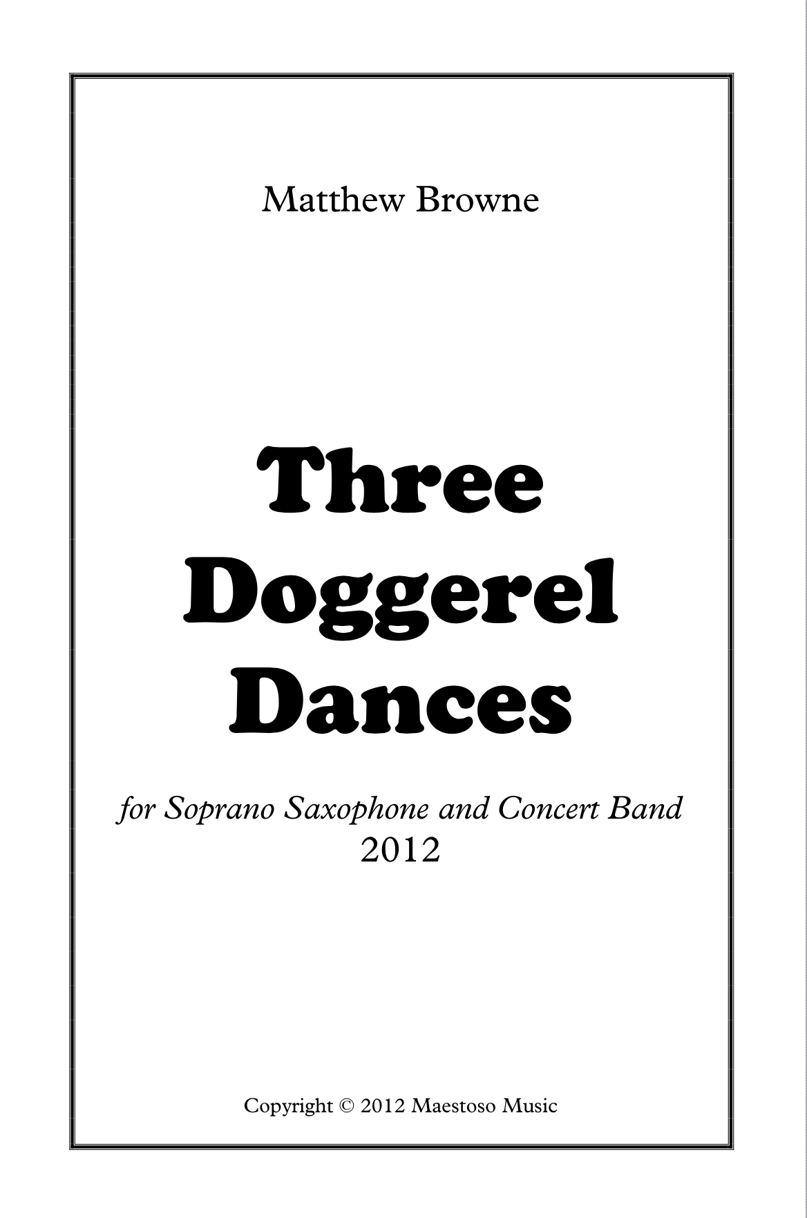 Three Doggerel Dances -Concerto For Sop Sax by Matt Browne 