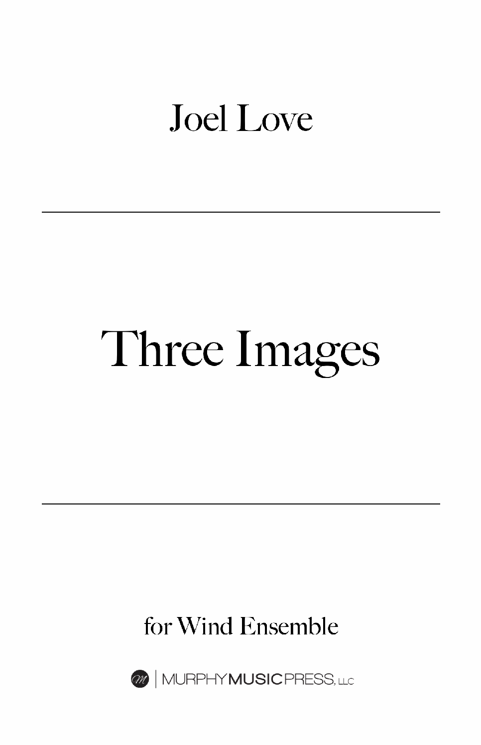 Three Images (Score Only) by Joel Love