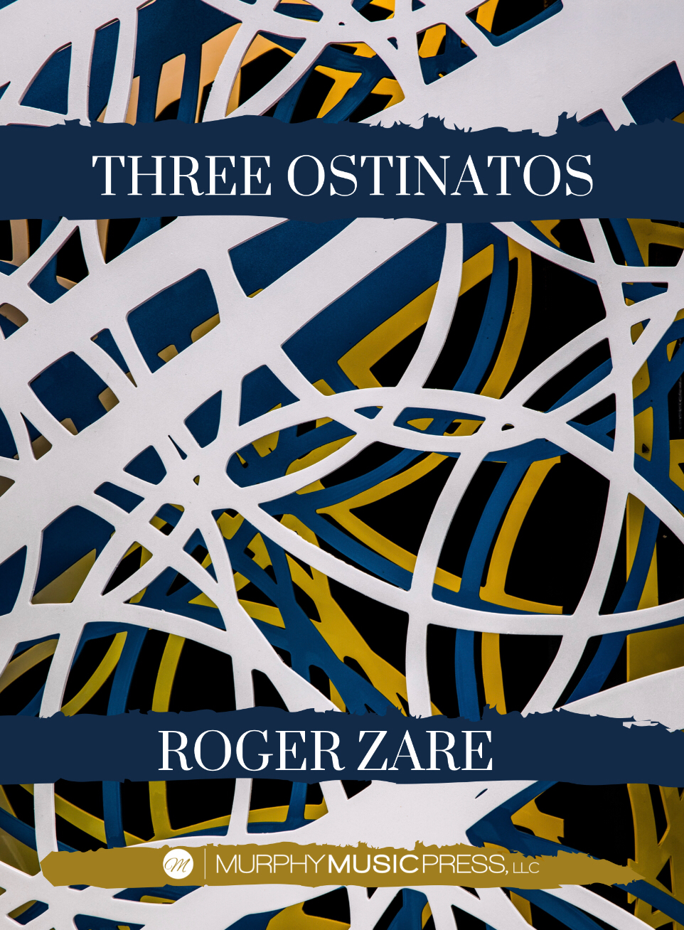 Three Ostinatos (Score Only) by Roger Zare