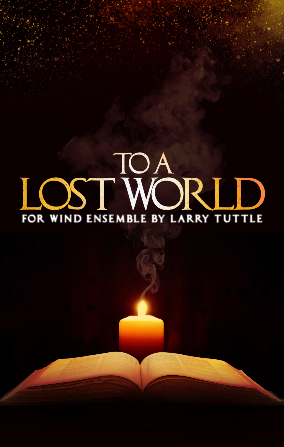 To A Lost World (Score Only) by Larry Tuttle