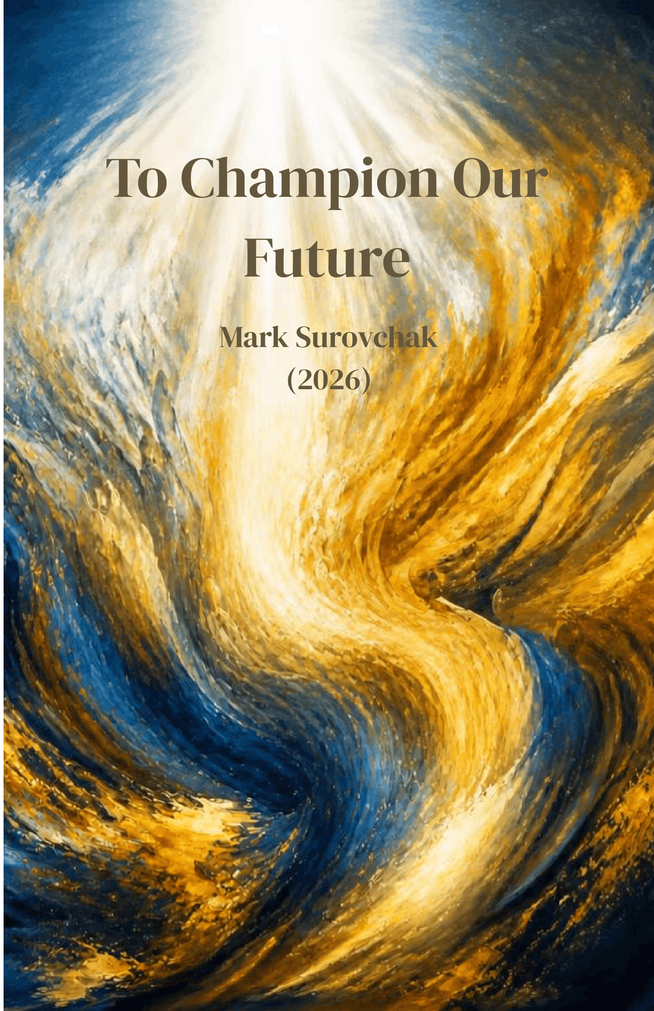 To Champion Our Future (Score Only) by Mark Surovchak