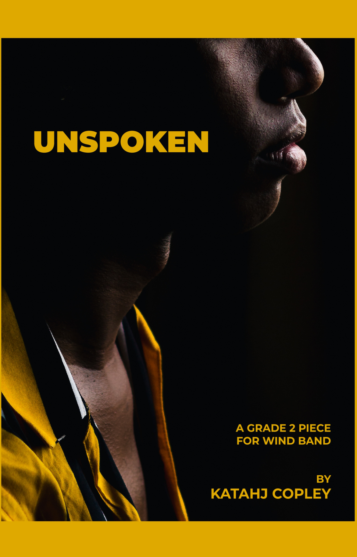 Unspoken (Score Only) by Katahj Copley