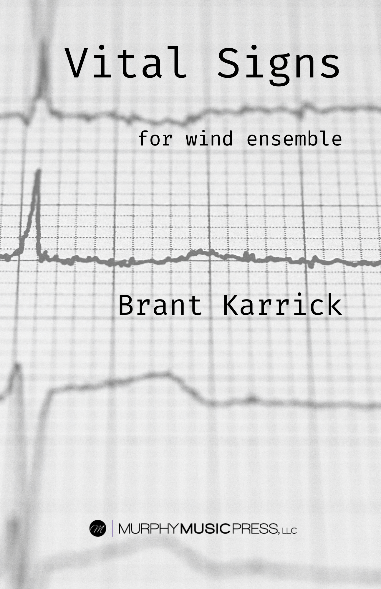 Vital Signs (Score Only) by Brant Karrick