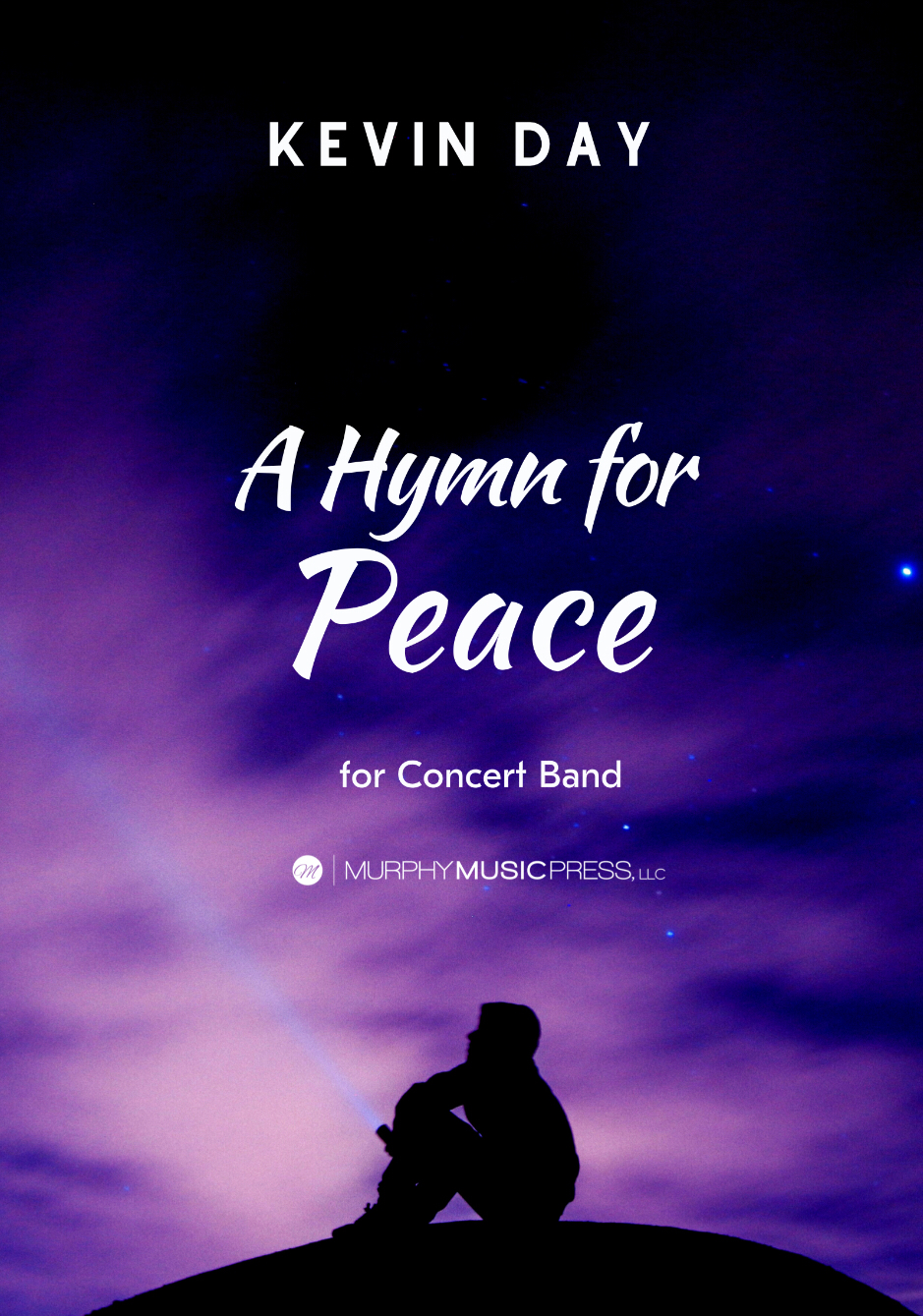 A Hymn For Peace (score Only) by Kevin Day