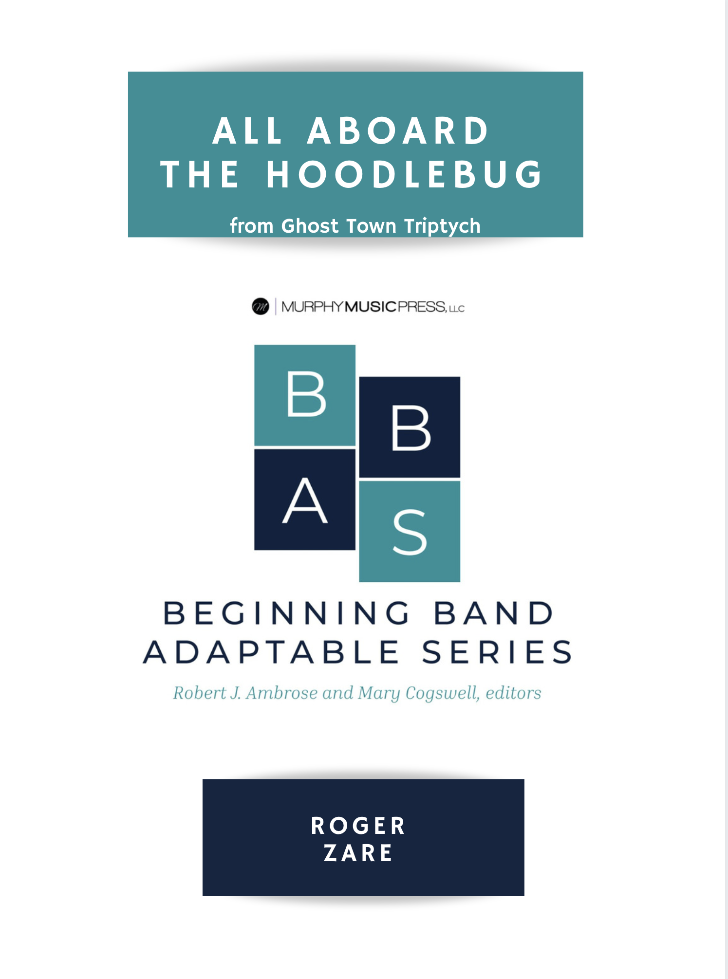 All Aboard The Hoodlebug (From Ghost Town Triptych) by Roger Zare