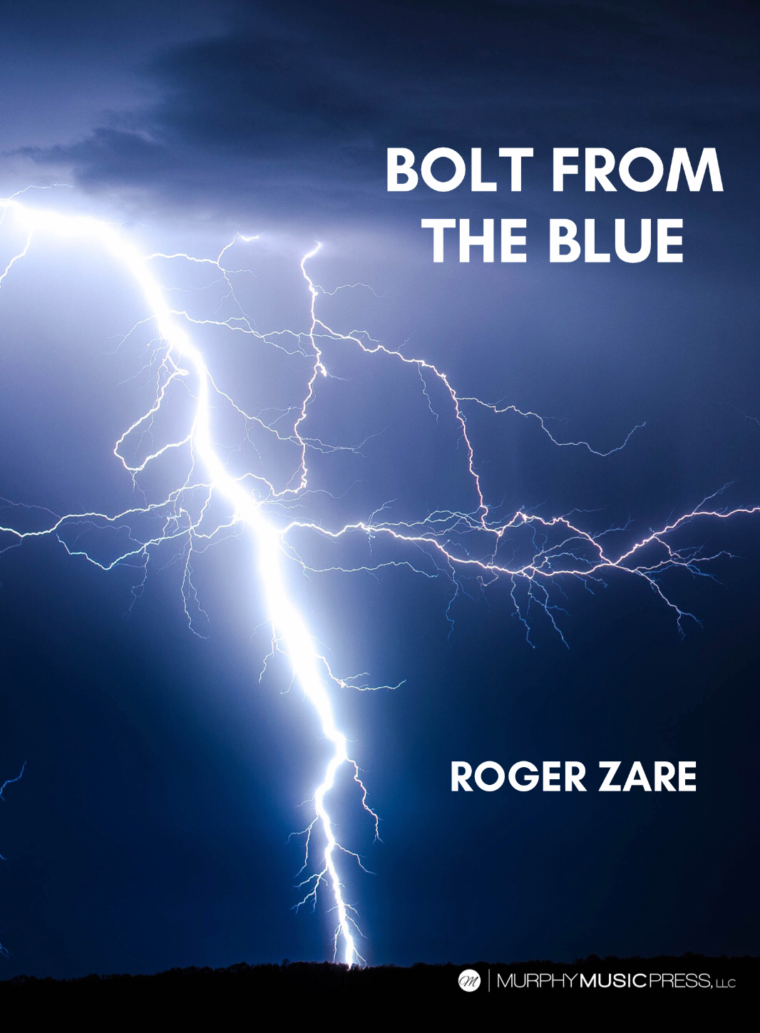 Bolt From The Blue by Roger Zare