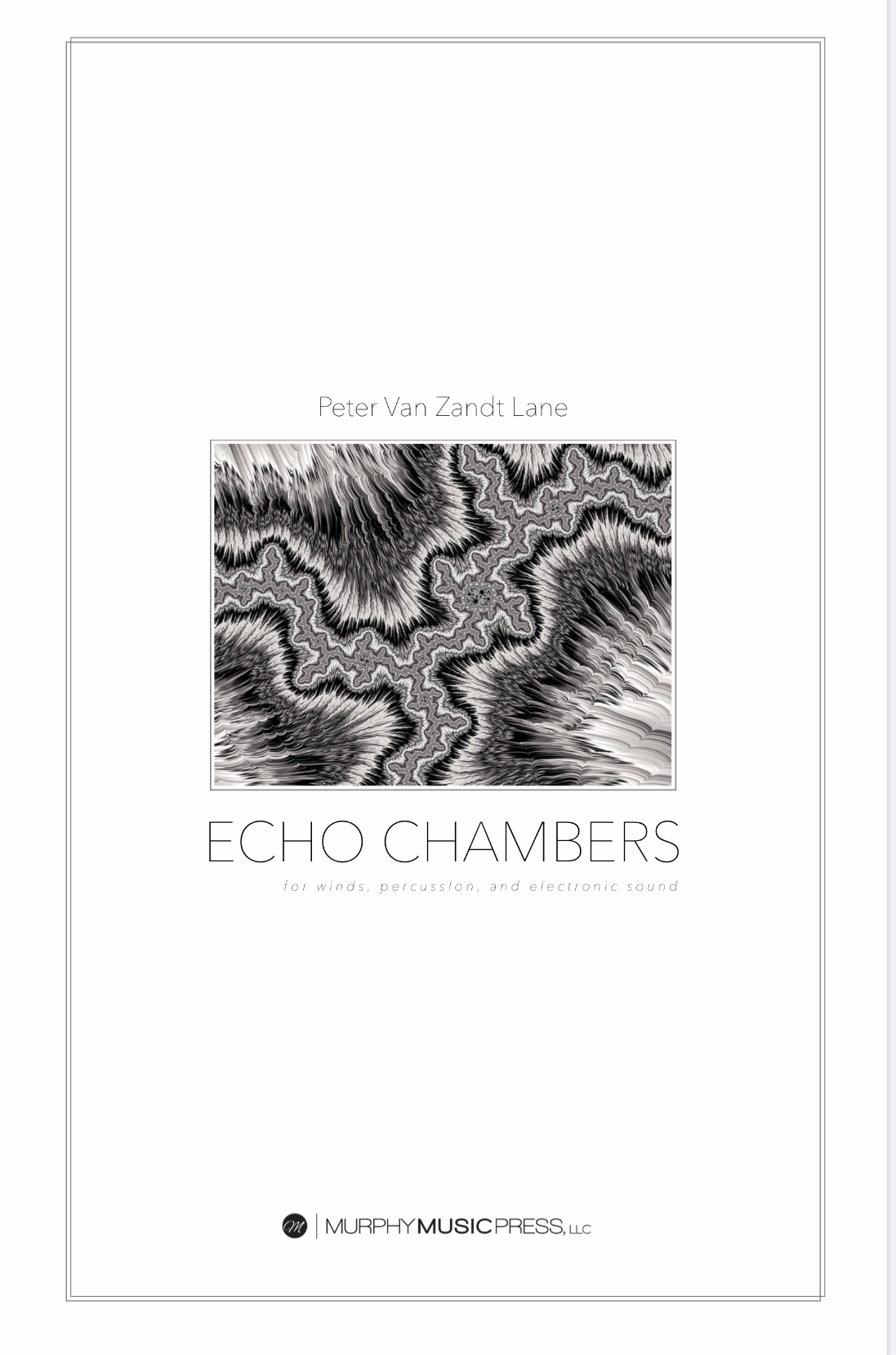 Echo Chambers (Score Only) by Peter Van Zandt Lane