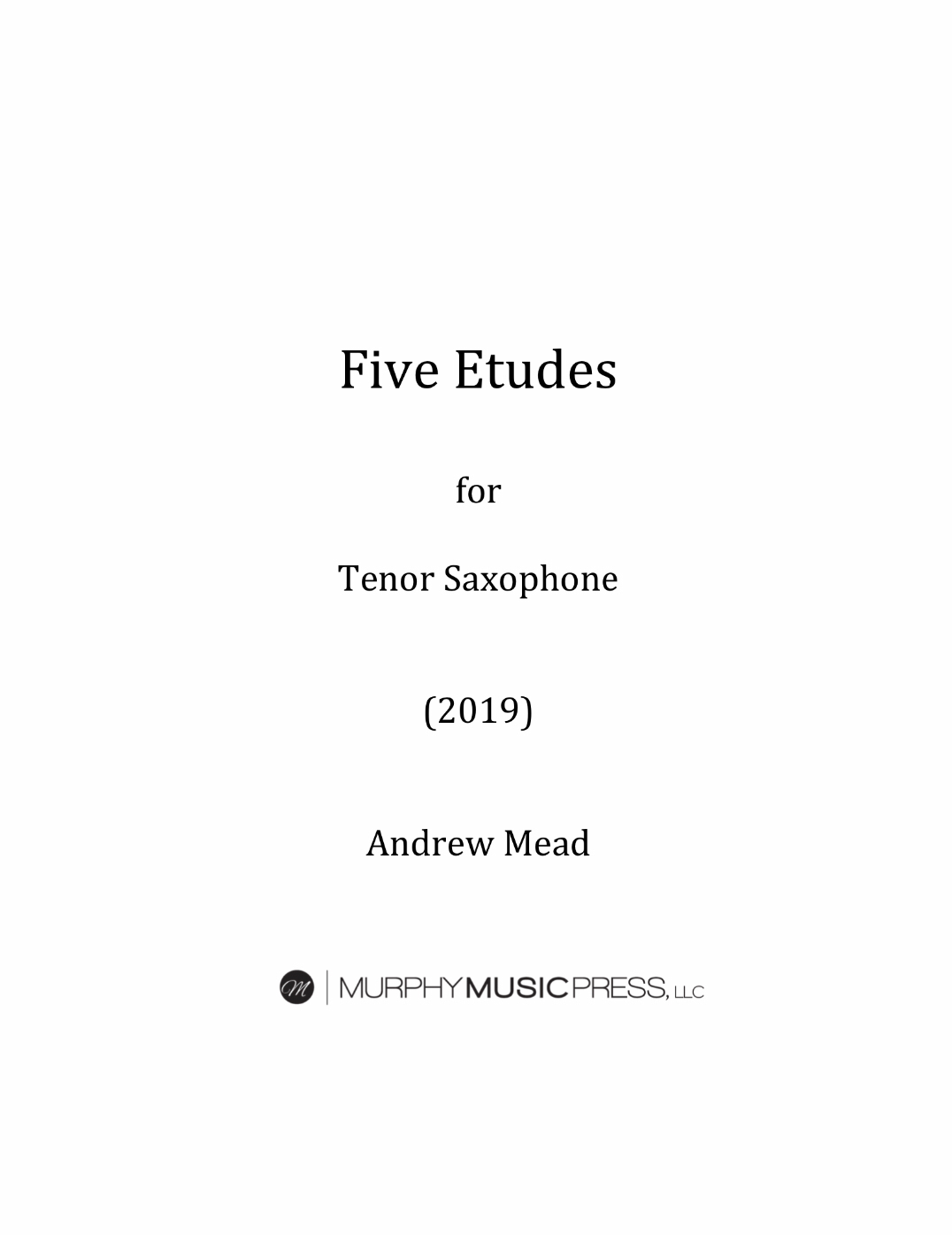 Five Concert Etudes For Tenor Saxophone by Andrew Mead