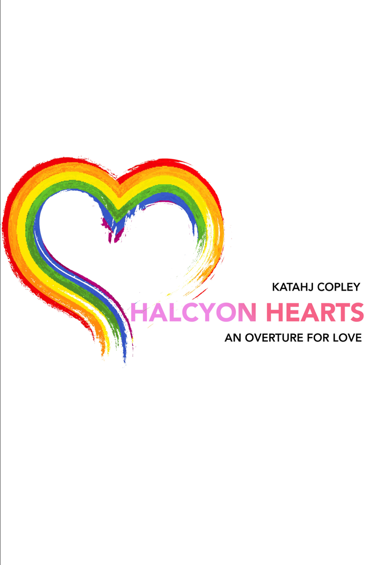 Halcyon Hearts (Score Only) by Katahj Copley
