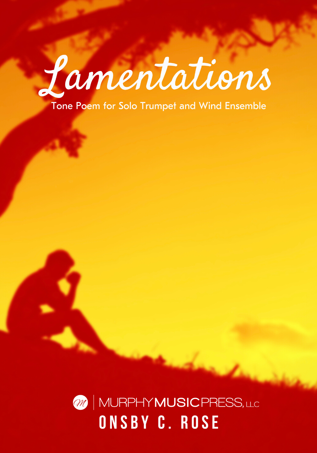 Lamentations For Trumpet And Wind Ensemble by Onsby C. Rose
