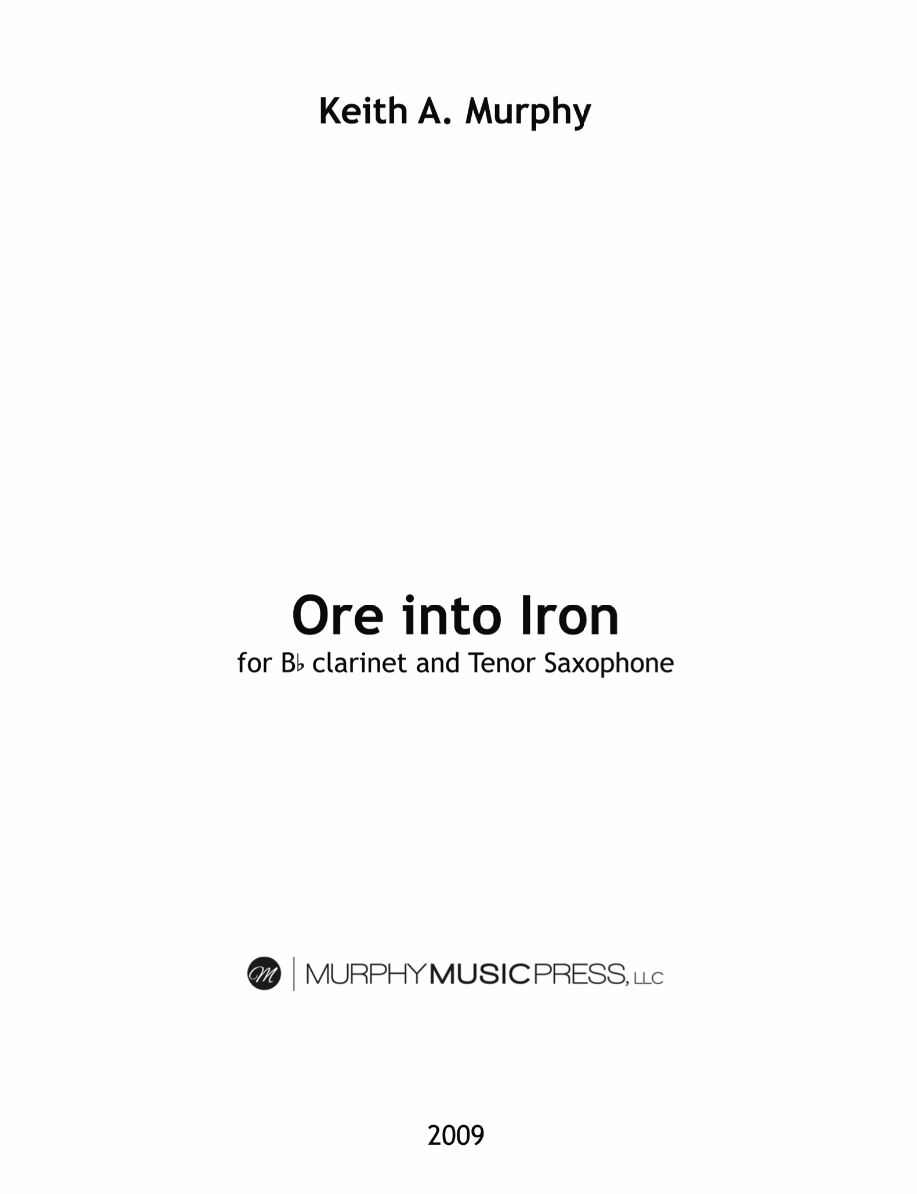 Ore Into Iron by Keith Murphy