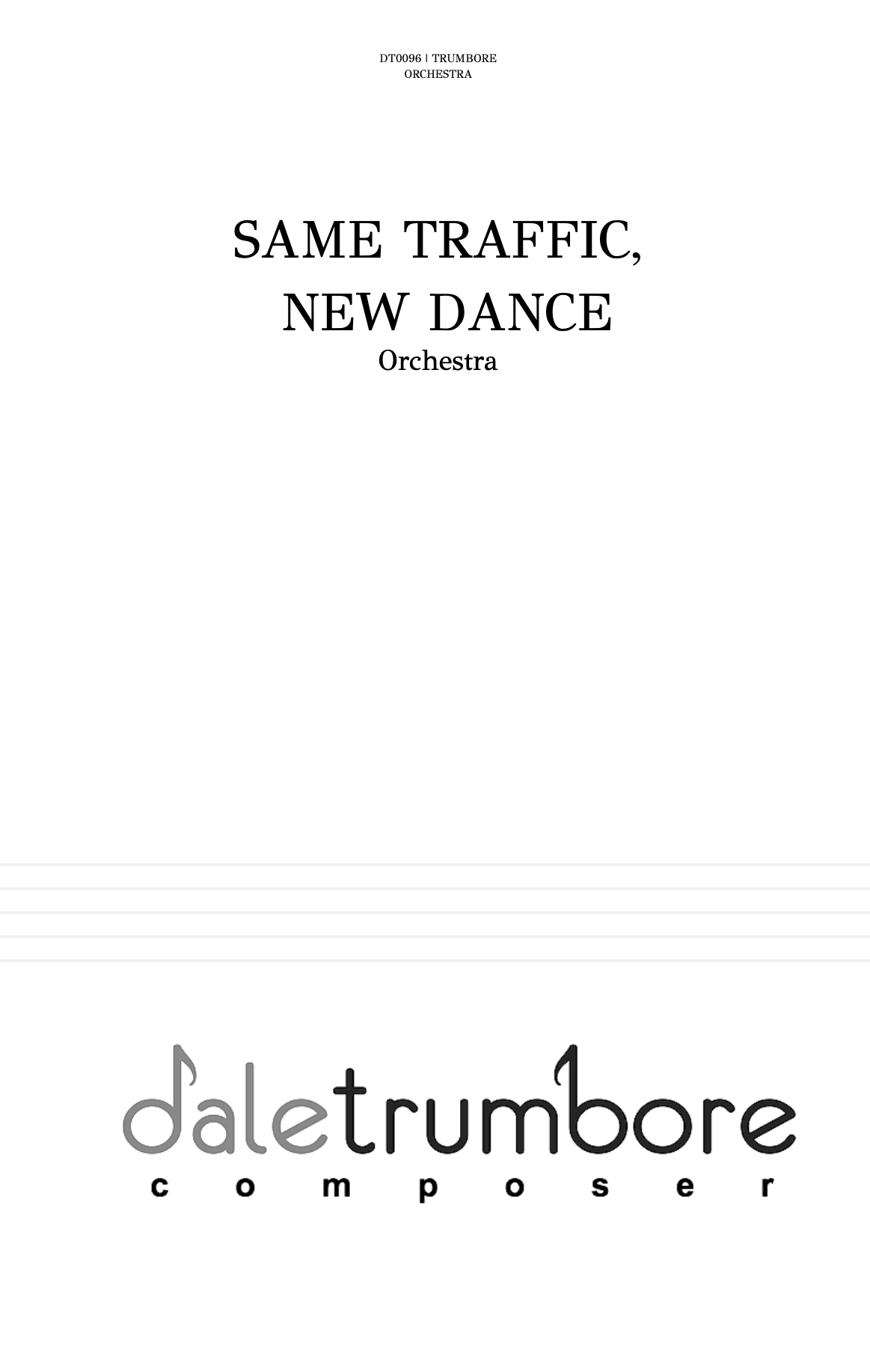 Same Traffic, New Dance by Dale Trumbore