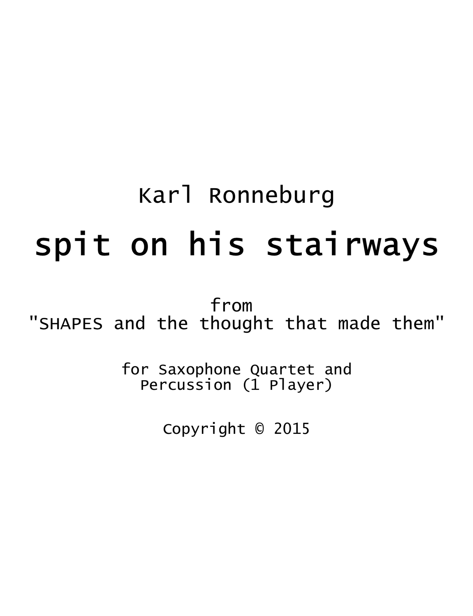 Spit On His Stairways by Karl Ronneburg