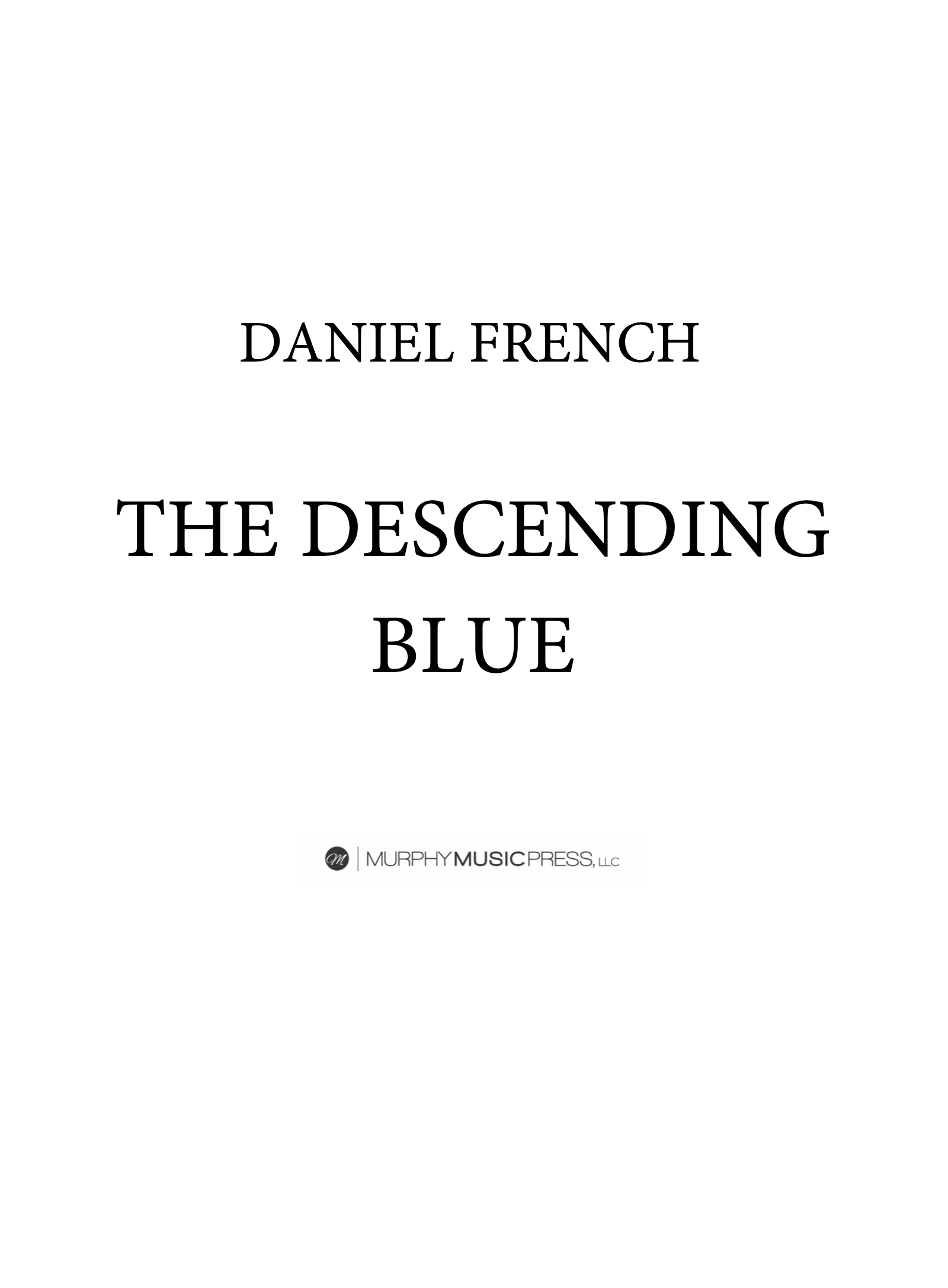 The Descending Blue by Daniel French