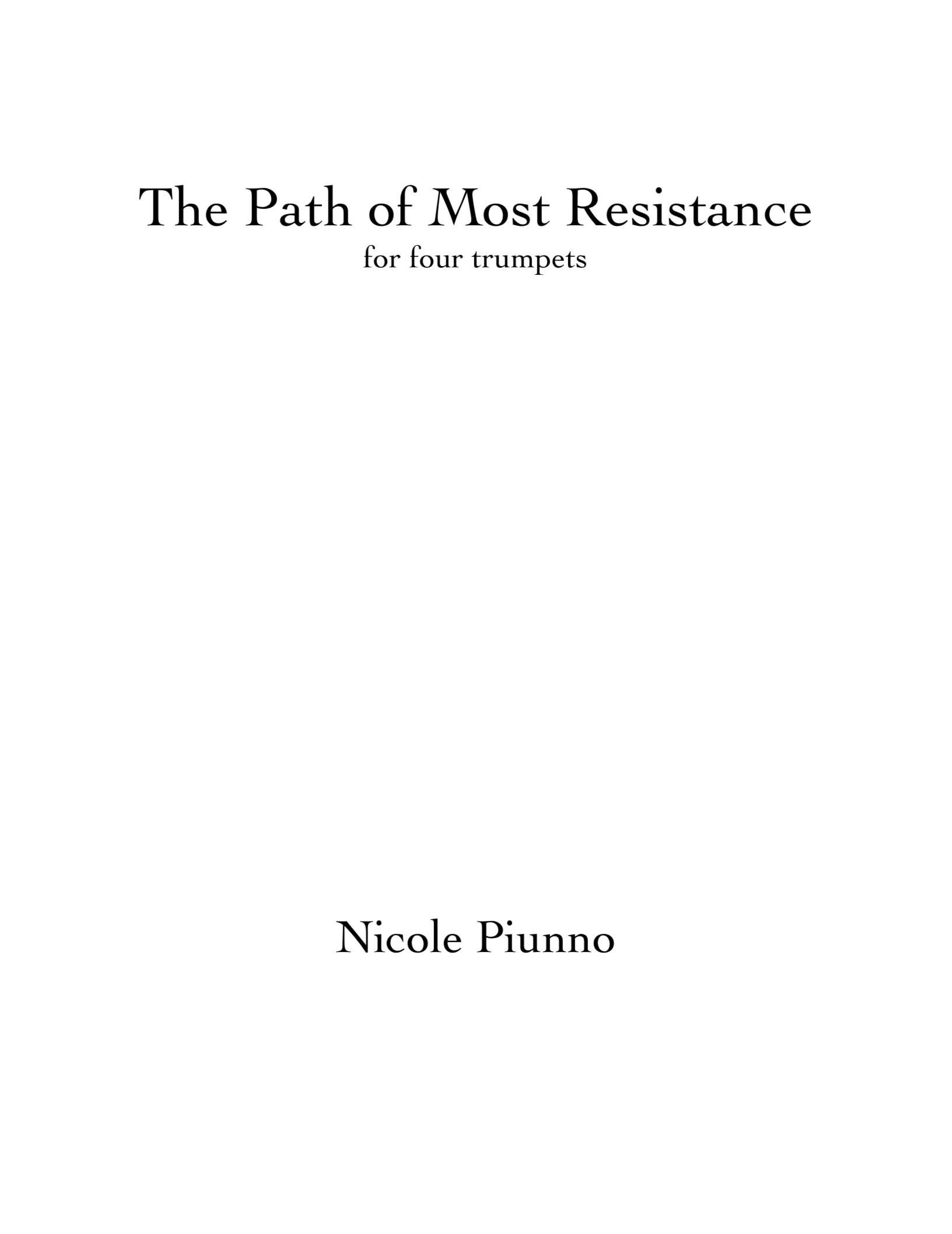 The Path Of Most Resistance  by Nicole Piunno